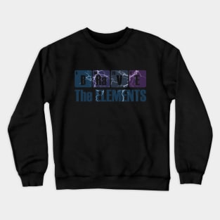 Brave the Elements Periodic Table Elements Joke Crewneck Sweatshirt